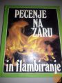 PEČENJE NA ŽARU IN FLAMBIRANJE - ANNI VOS