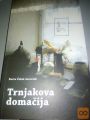 TRNJAKOVA DOMAČIJA - BERTA ČOBAL JAVORNIK