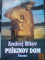 PUŠKINOV DOM  -  ANDREJ BITOV